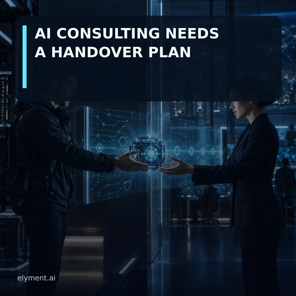 An external AI specialist passes a luminous system core and its operating knowledge across a transparent threshold to an internal enterprise operator beneath the headline AI Consulting Needs a Handover Plan.