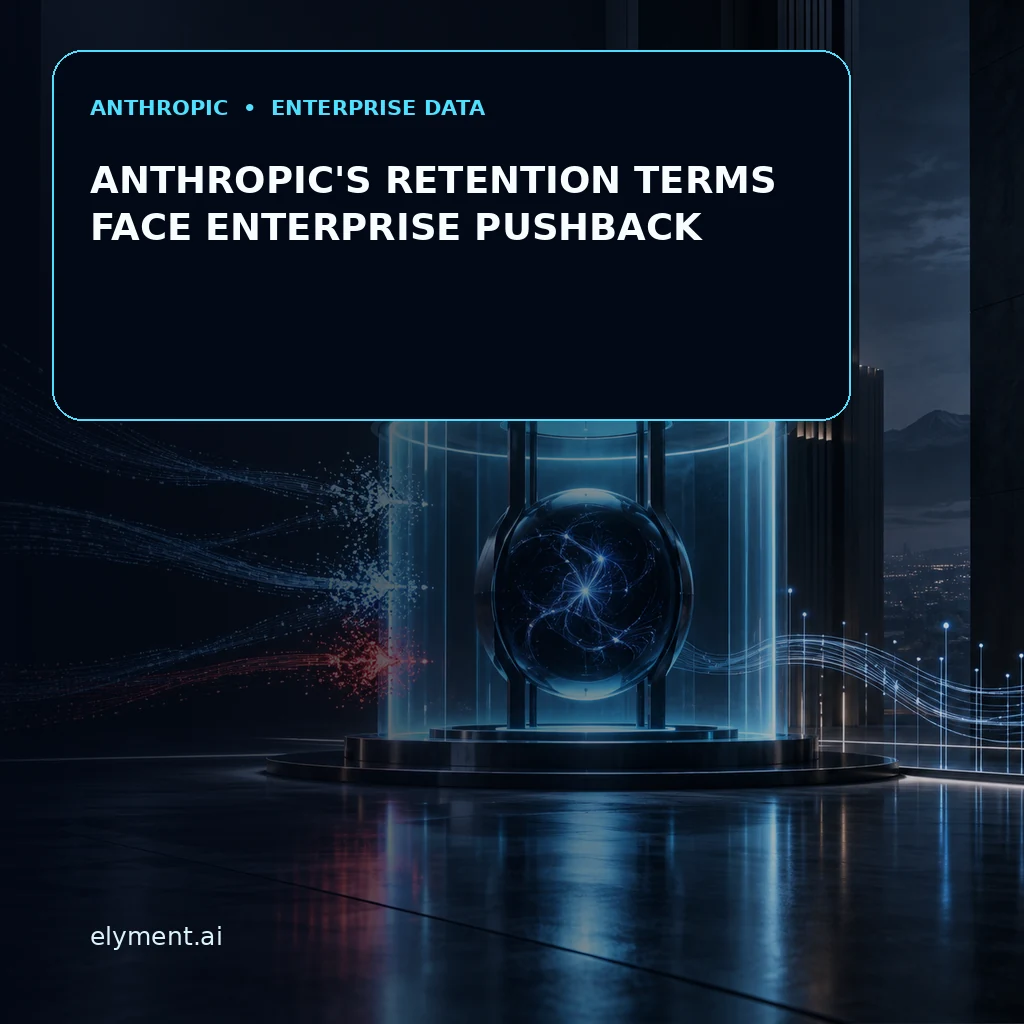 A secure cyan data vault closes around a dark AI core beneath the headline Anthropic's Retention Terms Face Enterprise Pushback.